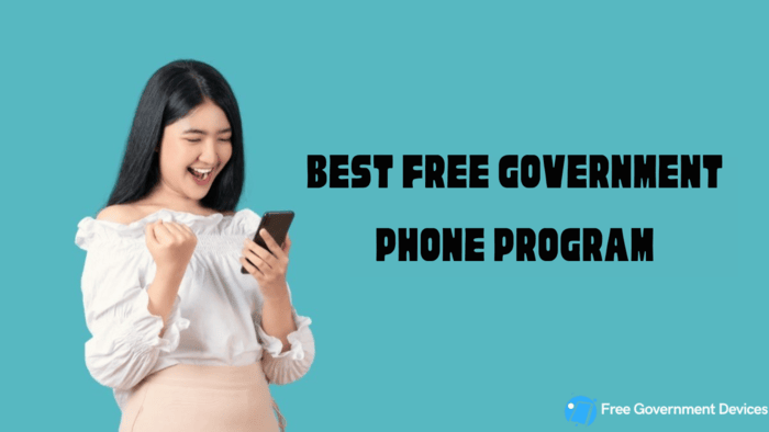 Best Free Government Phone Program